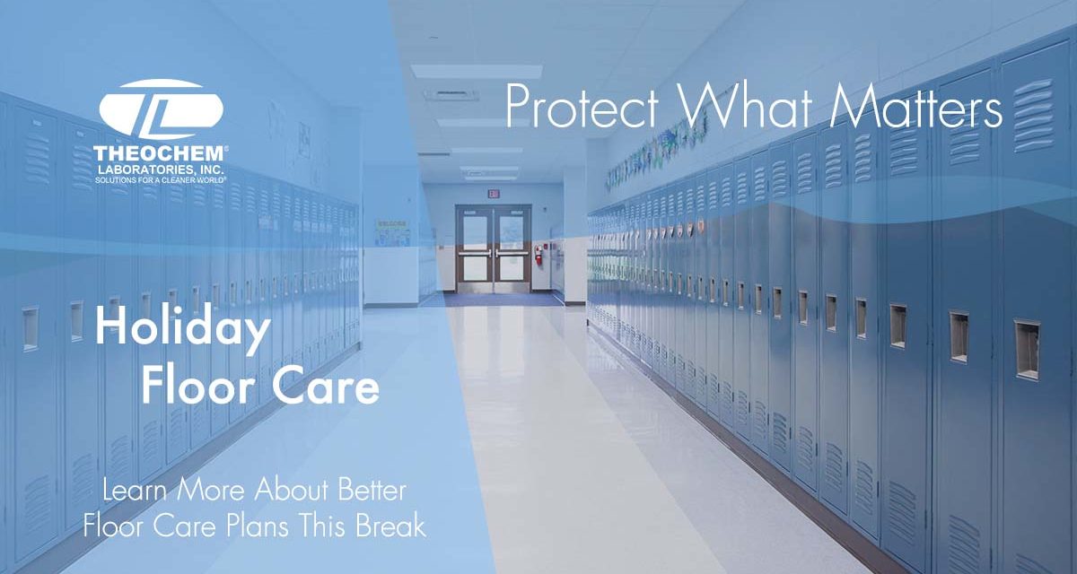 Holiday Floor Care Needs for Schools