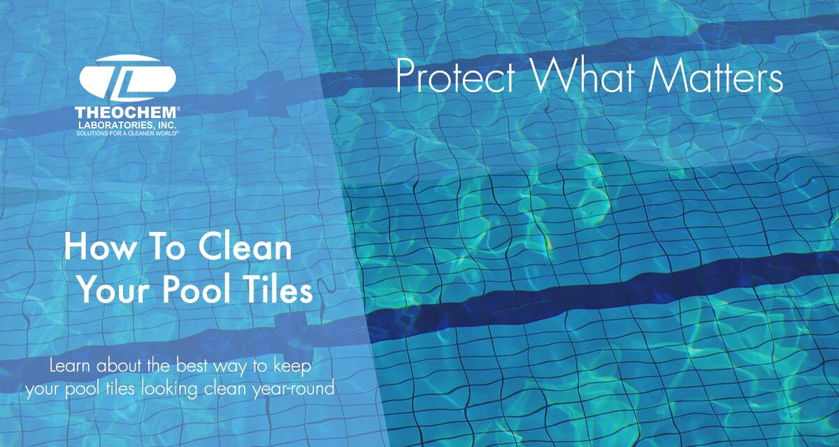 How to Clean Your Pool Tiles
