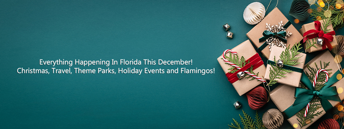 December’s Biggest Holiday Events and Experiences in Florida, Travel and Dining, Theme Park News